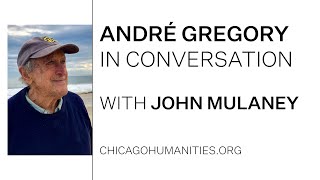 André Gregory in Conversation with John Mulaney