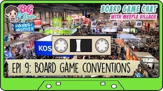 BOARD GAME CONVENTIONS HINTS TIPS AND CHAT - We discuss board game conventions and what we'd take