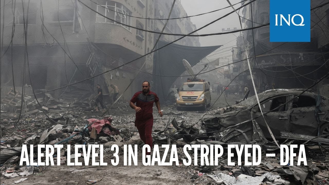 Alert Level 3 in Gaza Strip eyed DFA YouTube