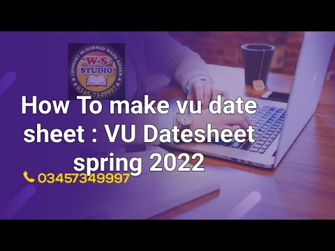 How To make vu date sheet : VU Datesheet spring 2022