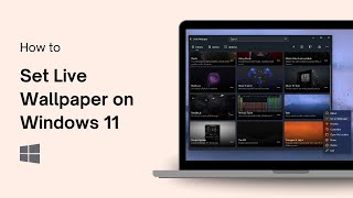 How to Set Live Wallpaper on Windows 11