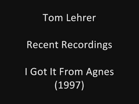 Tom Lehrer: I Got It From Agnes (studio solo) (1997)