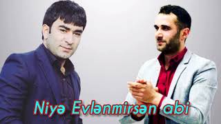 Kenan Mehrabzade & Sadiq Hemzeyev - Niye Evlenmirsen Abi 2021  Resimi