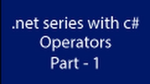 learning about .net with c# in hindi, lesson 07 operators part 1