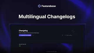 Featurebase | Translating Changelogs