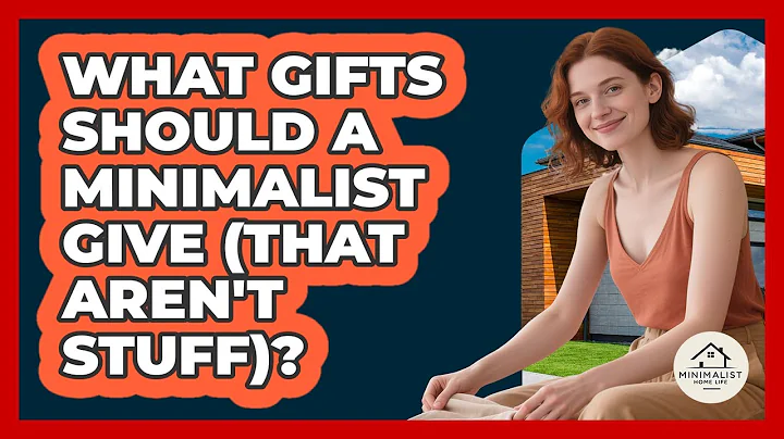 What Gifts Should A Minimalist Give (that Aren't Stuff)? - Minimalist Home Life
