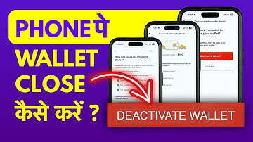 PhonePe Wallet Kaise Deactivate Kare? How to Close Wallet in PhonePe?