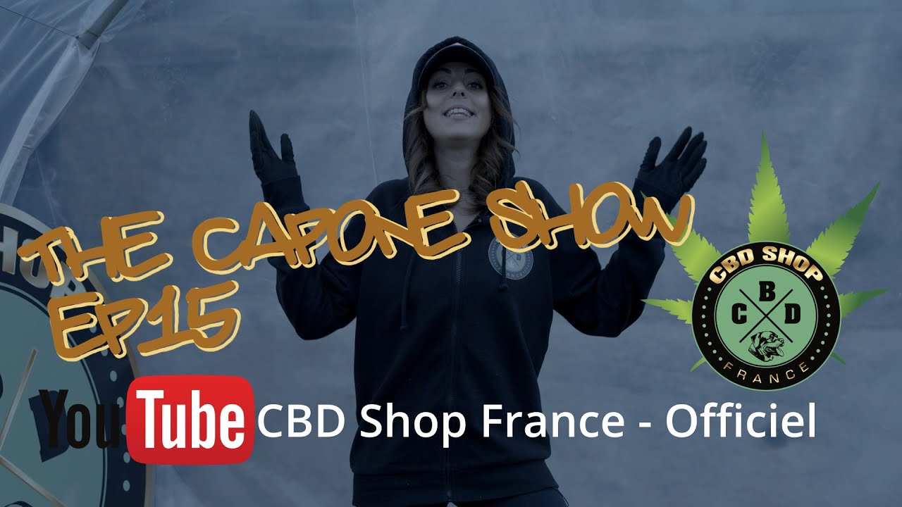 Episode Final Capone Show EP#15 - CBD Shop France - Officiel