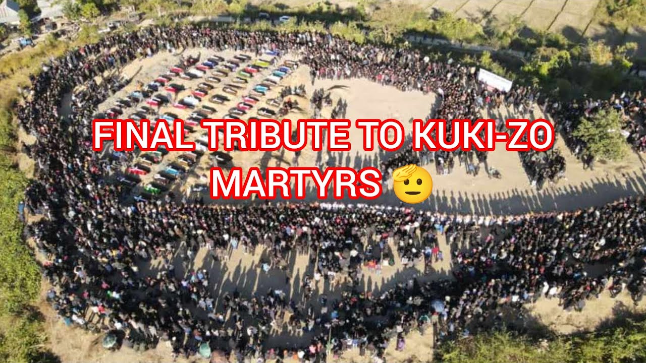 FINAL TRIBUTE TO KUKI-ZO MARTYRS 🫡 ️‍🩹 - YouTube