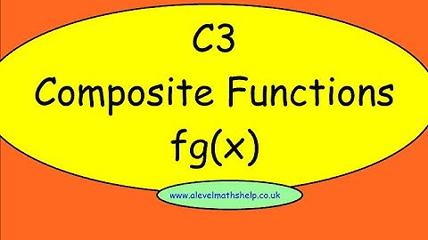 C3 Composite functions video - A2 - alevelmathshelp