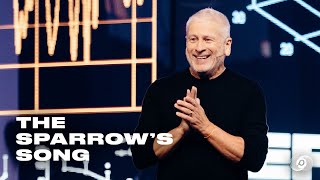 The Sparrow's Song  Louie Giglio