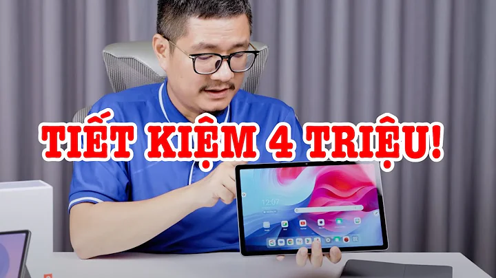 Mở hộp Lenovo Idea Tab: TIẾT KIỆM 4 TRIỆU SO VỚI BẢN PRO!