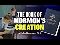 Mormon Stories #1082: How the Book of Mormon was Created, by John Hamer Pt. 1