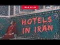 HOTELS IN IRAN Accommodation Review | Travel to Iran Episode 2