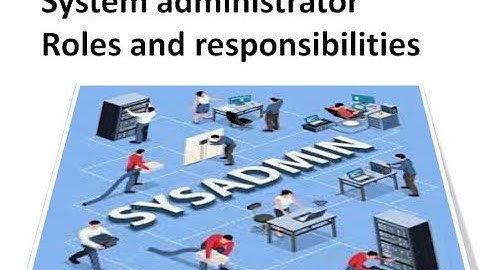 System administrator Roles and responsibilities | DI-323 | @InnovateiTzoneofficial
