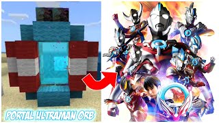 PORTAL ULTRAMAN ORB!!! DI MINECRFT PE