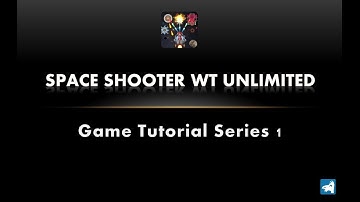 Space Shooter WT Unlimited Android Game Tutorial Series 1