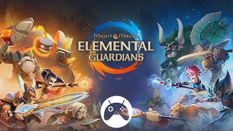 MIGHT & MAGIC: ELEMENTAL GUARDIANS Android Gameplay