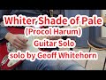 Whiter shade of Pale (Procol Harum) Guitar solo (by Geoff whitehorn)- C메이저 스케일 사용