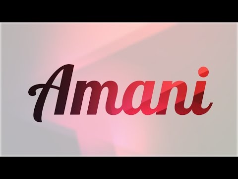 Video: ¿Amani es un nombre de niña?