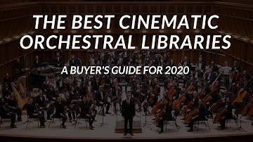 The Best Cinematic Orchestral Sample Libraries Money Can Buy (ULTIMATE GUIDE FOR 2020)