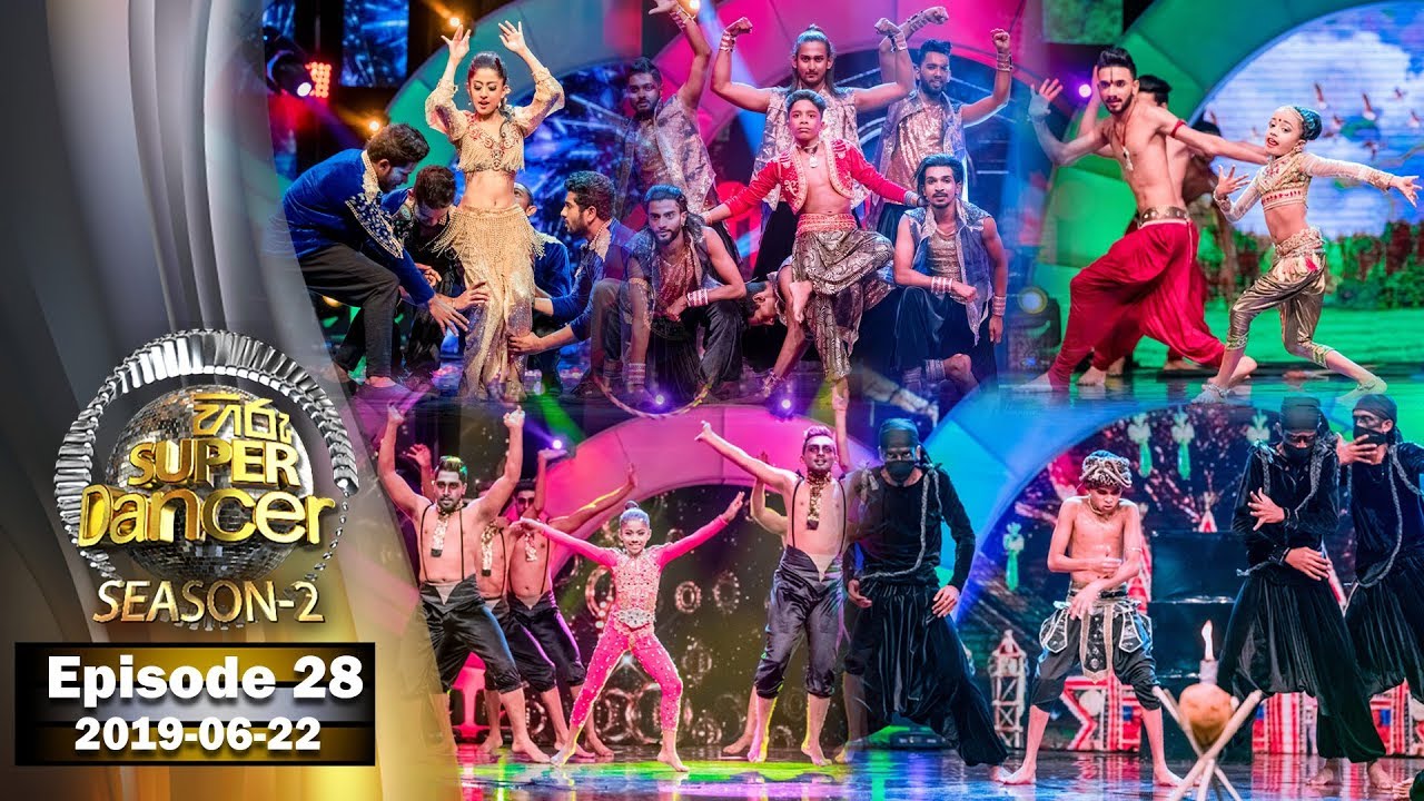 Hiru Super Dancer Season 2 | EPISODE 28 | 2019-06-22
