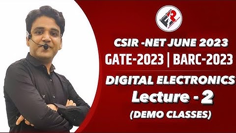 NEW BATCH I DEMO LECTURE-2(Digital Electronics-2) I CSIR-NET/JRF JUNE-2023