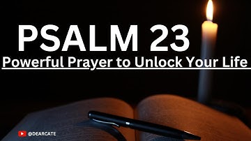 Psalm 23 - The Lord Is My Shepherd! A Daily Prayer To Ease Your Mind