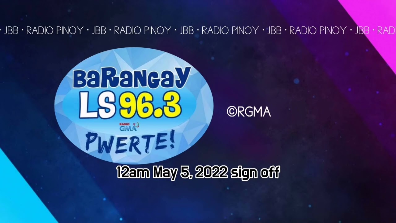 @rpjbb Barangay LS 96.3 FM | sign off | May 5, 2022 | 12 am ‎@rpjbb 
