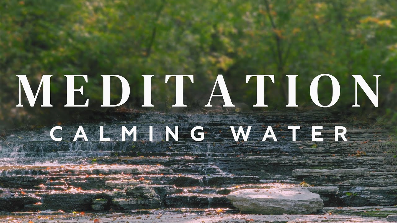 Calming Water | Gentle Stream with Meditation Music | Relax, Sleep, Unwind