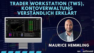 Trader Workstation , Kontoverwaltung verständlich erklärt – Orderarten TWS und Kontoverwaltung