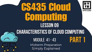 CS435 Cloud Computing | Lecture 9 Part 1 | Mid Term Preparation | Byte Class