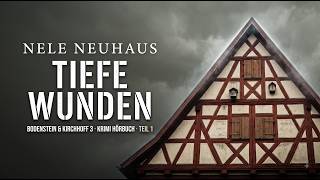 Bodenstein & Kirchhoff 3: Tiefe Wunden #1 - Nele Neuhaus | Wer bezahlt für alte Schuld? | Hörbuch