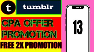 How To Promote CPA Offers With Tumblr | CPA Marketing | CPA Marketing Free Traffic Method | Market