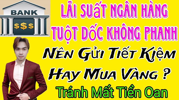 Lãi suất 6 tháng ngân hàng nào cao nhất