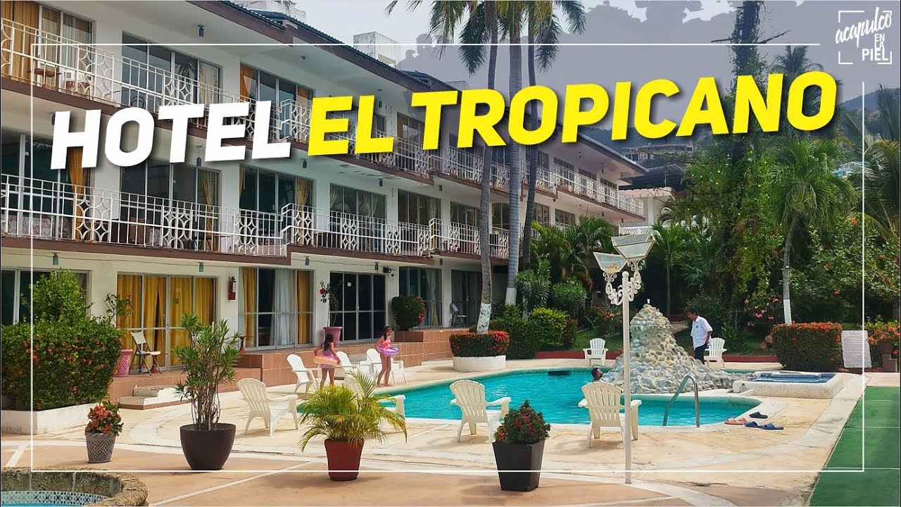 HOTEL EL TROPICANO: Visitamos a uno de los PIONEROS en el TURISMO INTERNACIONAL