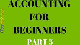Accounting For Beginners Part 5 Trial Balance