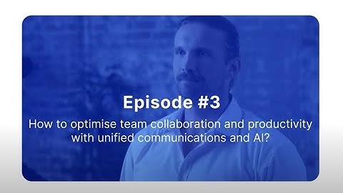 How to improve small business team collaboration and productivity with unified communications and AI