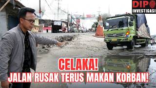 JALAN KABUPATEN TANGERANG HANCUR, SIAPA HARUS BERTANGGUNG JAWAB? I Dipo Investigasi