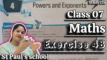 Class 07 Maths Chapter 04 | Powers and Exponents | Exercise 4B | St Paul’s School | Full Solution