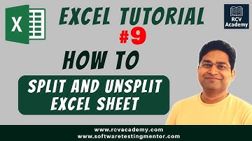 Excel Tutorial #9 - How to Split and Unsplit Excel Sheet