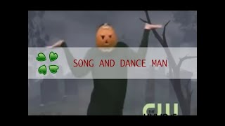 The Song and Dance Man | 4Chan /x/ Greentext