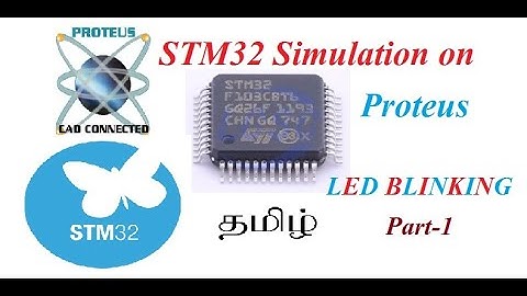 STM32 Simulation on Proteus || STM32CUBEIDE || LED Blinking  || part- 1 || Tamil