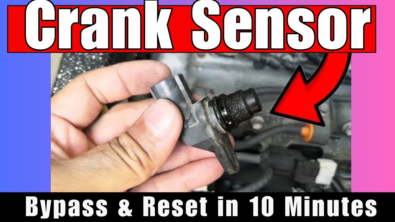 9 Bad Crankshaft Sensor Symptoms (How to Bypass, Reset & test crank sensor Safely)