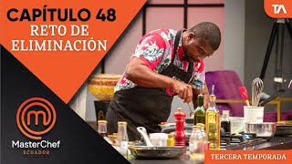 Capítulo 48 | MasterChef Ecuador Tercera Temporada - Teleamazonas