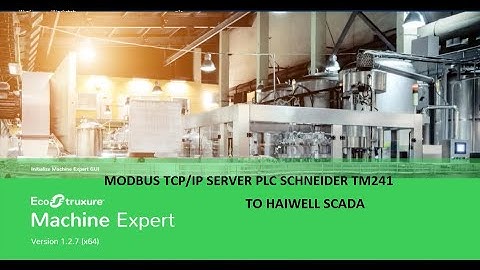 tutorial modbus tcp/ip server plc schneider tm241 to haiwell scada and modbus master simulator