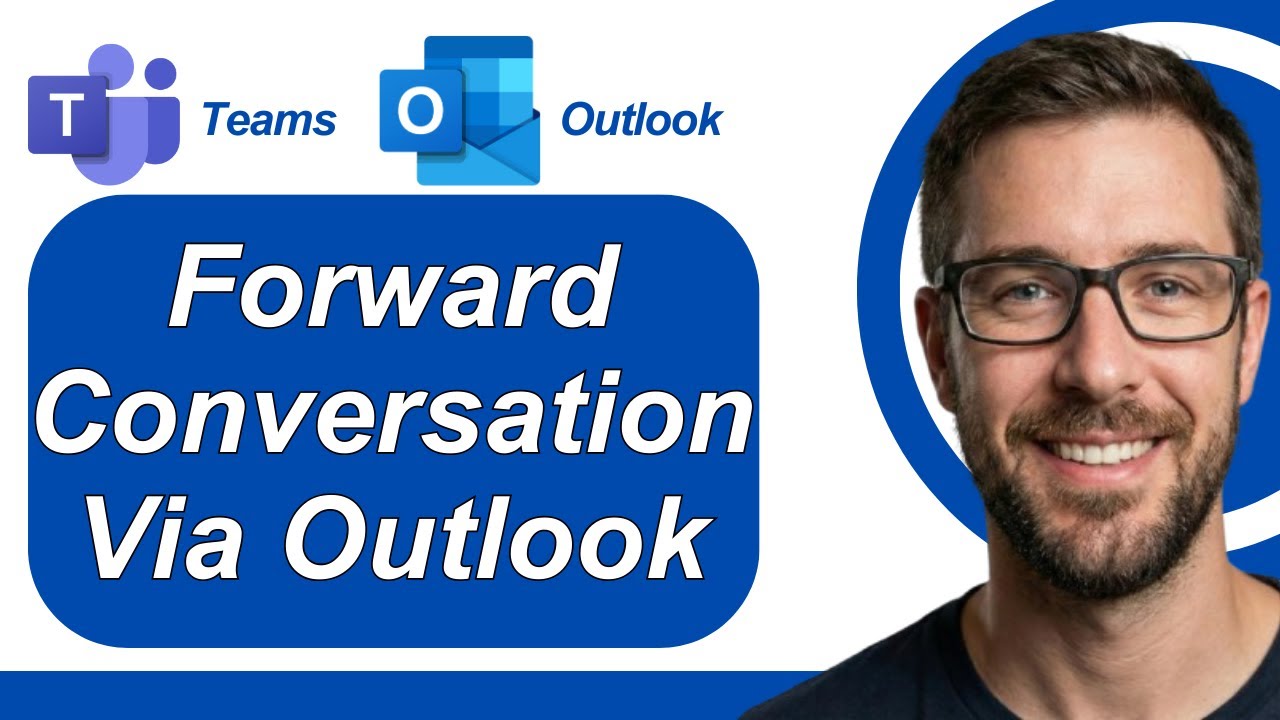 How To Forward Microsoft Teams Conversation Via Outlook [2026 Guide ...