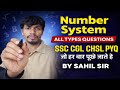 Number System All Types Questions | SSC CGL CHSL PYQ 2026 | जो हर बार पूछे जाते है | By Sahil Sir