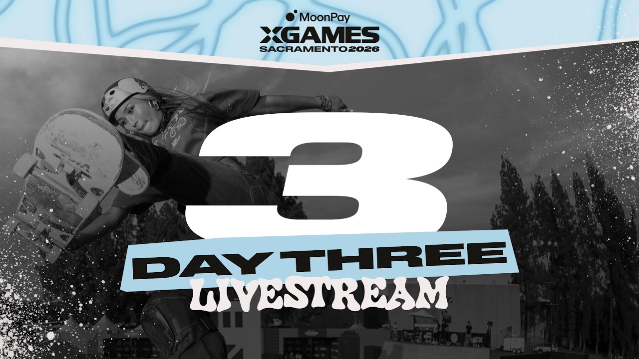 MoonPay X Games Sacramento 2026 | Day 3 Livestream