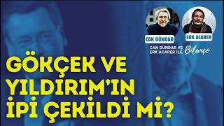 Melih Gökçek Ve Binali Yıldırımın Bileti Kesildi Mi? Can Dündar Ve Erk Acarer Anlatıyor